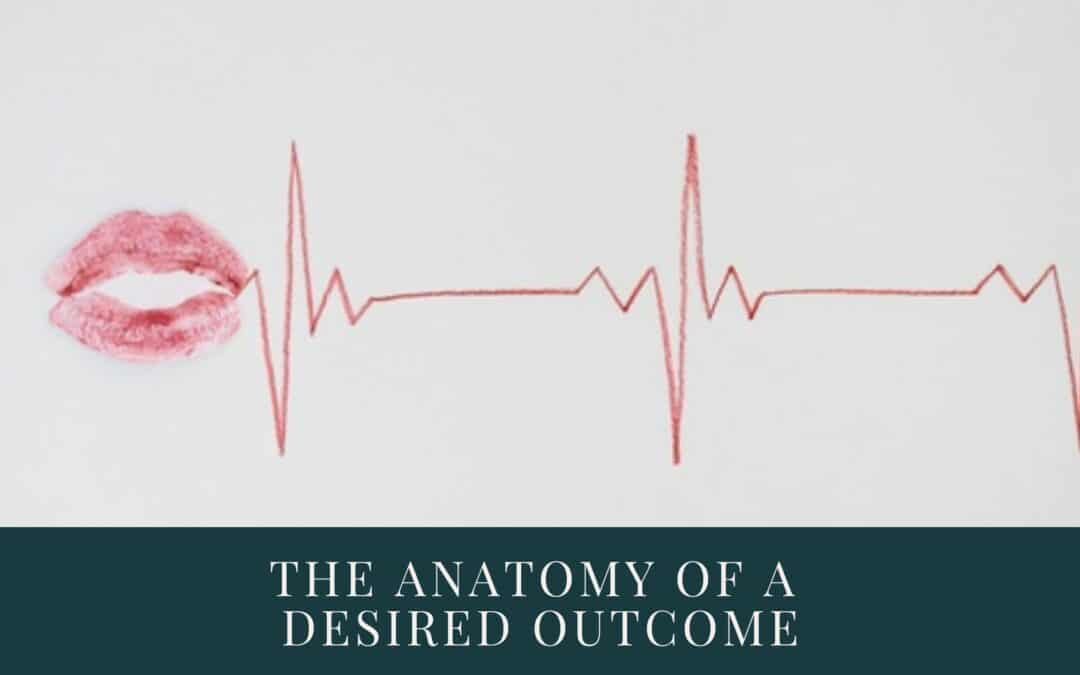 The anatomy of a Desired Outcome